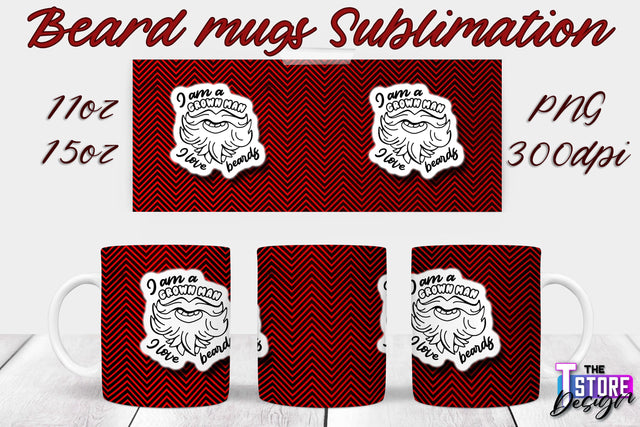 Beard Mug PNG Sublimation | 11 Oz 15 Oz Mug Sublimation | Men Quotes PNG Sublimation The T Store Design 
