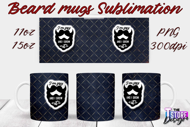 Beard Mug PNG Sublimation | 11 Oz 15 Oz Mug Sublimation | Men Quotes PNG Sublimation The T Store Design 