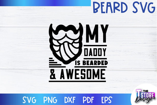 Beard SVG | Beard Quotes SVG | Bearded Men SVG | SVG File SVG The T Store Design 