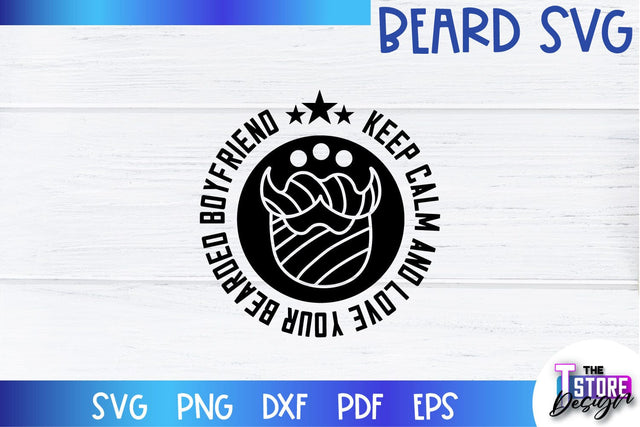 Beard SVG | Beard Quotes SVG | Bearded Men SVG | SVG File SVG The T Store Design 
