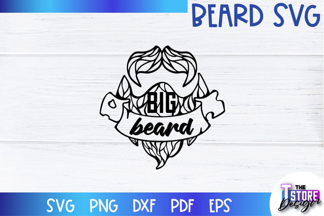 Beard SVG | Beard Quotes SVG | Bearded Men SVG | SVG File SVG The T Store Design 