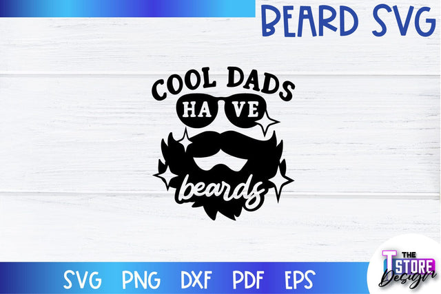 Beard SVG | Beard Quotes SVG | Bearded Men SVG | SVG File SVG The T Store Design 