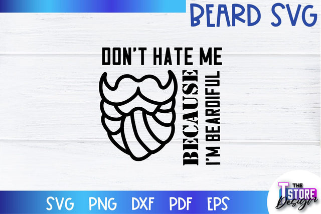 Beard SVG | Beard Quotes SVG | Bearded Men SVG | SVG File SVG The T Store Design 