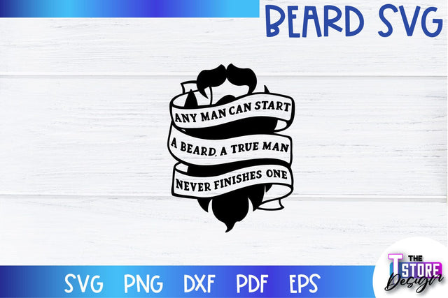 Beard SVG | Beard Quotes SVG | Bearded Men SVG | SVG File SVG The T Store Design 
