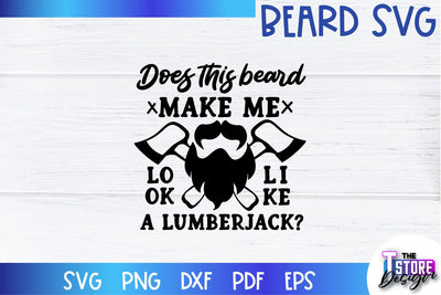 Beard SVG | Beard Quotes SVG | Bearded Men SVG | SVG File SVG The T Store Design 
