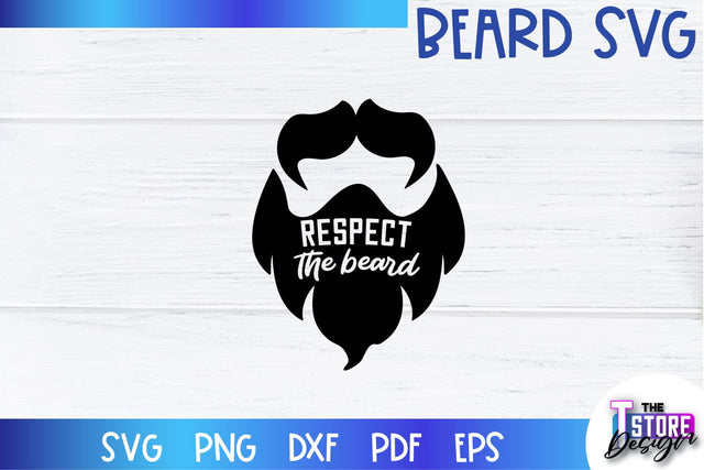 Beard SVG | Beard Quotes SVG | Bearded Men SVG | SVG File SVG The T Store Design 