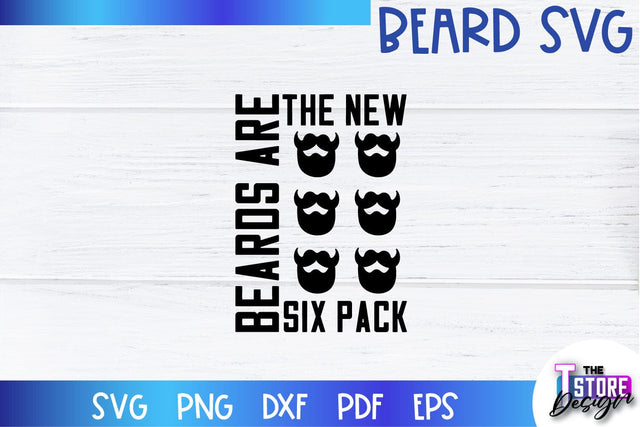 Beard SVG | Beard Quotes SVG | Bearded Men SVG | SVG File SVG The T Store Design 