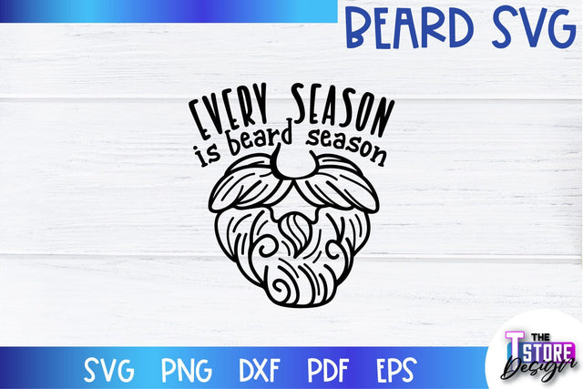 Beard SVG | Beard Quotes SVG | Bearded Men SVG | SVG File SVG The T Store Design 