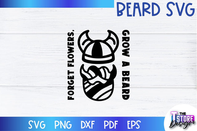 Beard SVG | Beard Quotes SVG | Bearded Men SVG | SVG File SVG The T Store Design 