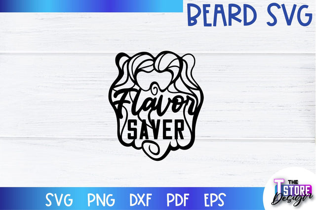 Beard SVG | Beard Quotes SVG | Bearded Men SVG | SVG File SVG The T Store Design 