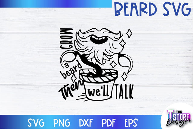 Beard SVG | Beard Quotes SVG | Bearded Men SVG | SVG File SVG The T Store Design 