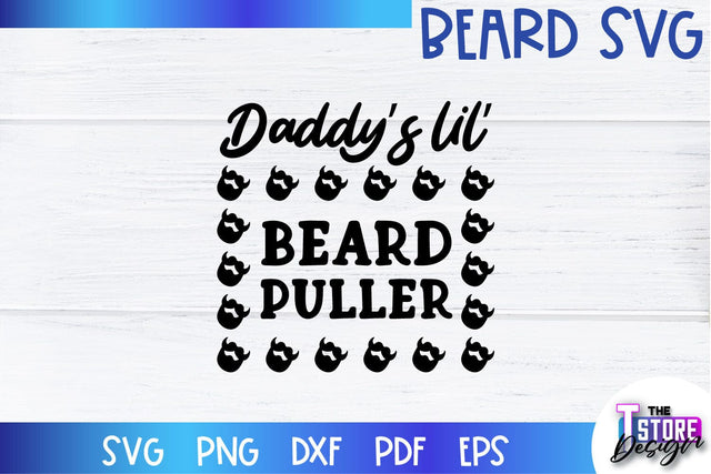 Beard SVG | Beard Quotes SVG | Bearded Men SVG | SVG File SVG The T Store Design 