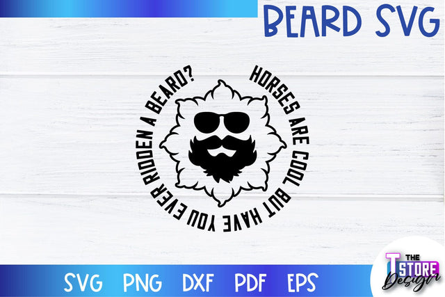 Beard SVG | Beard Quotes SVG | Bearded Men SVG | SVG File SVG The T Store Design 