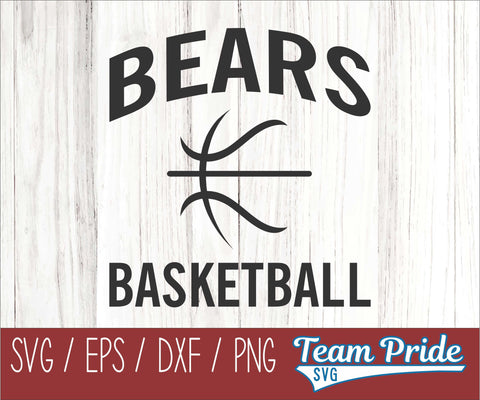 Bears Basketball SVG Digital Download Printable - SVG, EPS, DXF, PNG SVG Team Pride SVG 