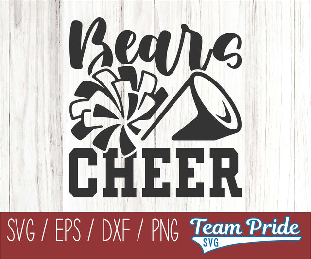 Bears Cheer SVG Digital Download Printable - SVG, EPS, DXF, PNG SVG Team Pride SVG 