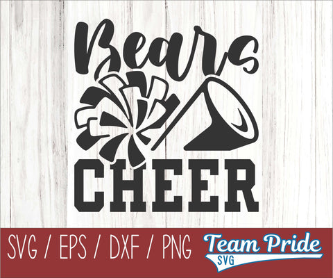 Bears Cheer SVG Digital Download Printable - SVG, EPS, DXF, PNG SVG Team Pride SVG 