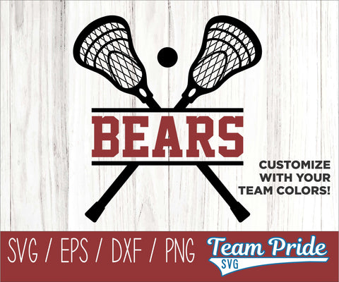 Bears Lacrosse SVG Digital Download Printable - SVG, EPS, DXF, PNG SVG Team Pride SVG 