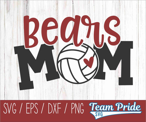 Bears Volleyball Mom SVG Digital Download Printable - SVG, EPS, DXF, PNG SVG Team Pride SVG 