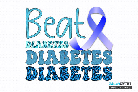 Beat diabetes png design Sublimation Regulrcrative 
