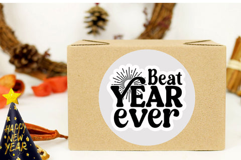 Beat year ever Sticker Design Sublimation Regulrcrative 