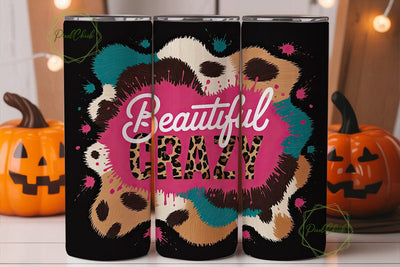 Beautiful Crazy 20oz Tumbler Wrap Sublimation PixelChick 