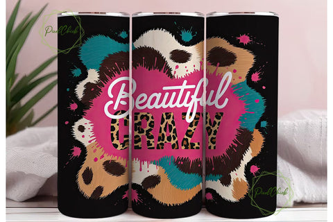Beautiful Crazy 20oz Tumbler Wrap Sublimation PixelChick 