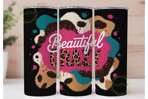 Beautiful Crazy 20oz Tumbler Wrap Sublimation PixelChick 