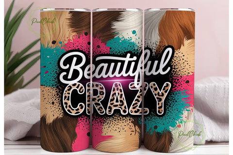 Beautiful Crazy 20oz Tumbler Wrap Sublimation PixelChick 