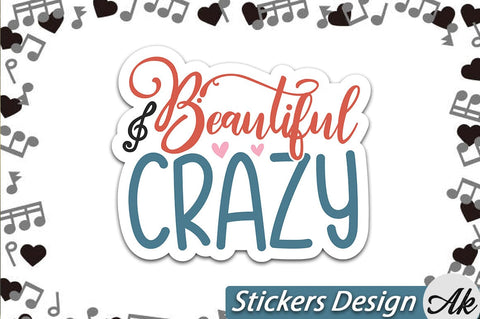 Beautiful Crazy Stickers Design SVG akazaddesign 