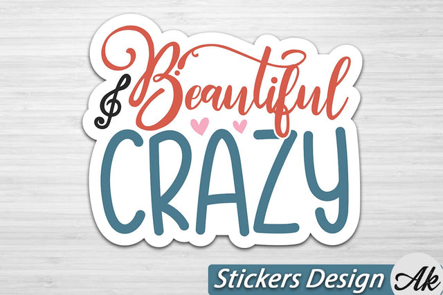 Beautiful Crazy Stickers Design SVG akazaddesign 