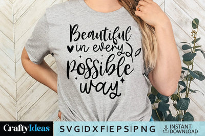 Beautiful in every possible way SVG Crafty Ideas 