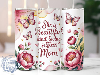 Beautiful Loving Mom Tumbler, Beautiful Mom, Kind Loving, Selfless Mom, Sublimation Art, 20oz Tumbler, Elegant Wrap Sublimation ToriDesigns 