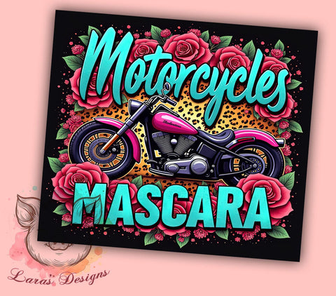 Beauty and Bikes Motorcycle Tumbler Wrap, Mascara Design, 20oz Tumbler, Sublimation Wrap, Biker Gift, Beauty and Bikes, Unique Drinkware Sublimation Lara' s Designs 