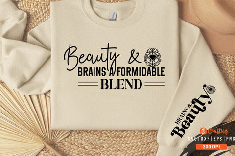 Beauty & brains a formidable blend Sleeve SVG Design SVG Designangry 
