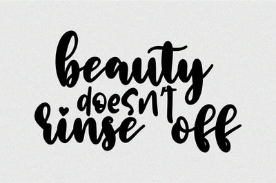 beauty doesnot rinse off SVG nirmal108roy 