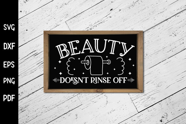 Beauty Doesn't Rinse off - Funny Bathroom SVG SVG CraftLabSVG 