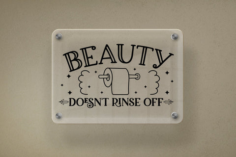 Beauty Doesn't Rinse off - Funny Bathroom SVG SVG CraftLabSVG 
