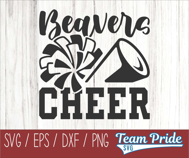 Beavers Cheer SVG Digital Download Printable - SVG, EPS, DXF, PNG SVG Team Pride SVG 