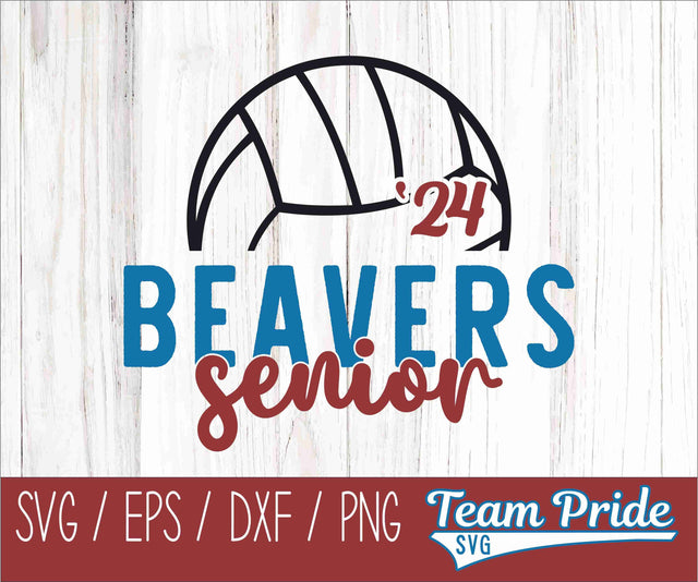 Beavers Senior 2024 Volleyball SVG Digital Download Printable - SVG, EPS, DXF, PNG SVG Team Pride SVG 