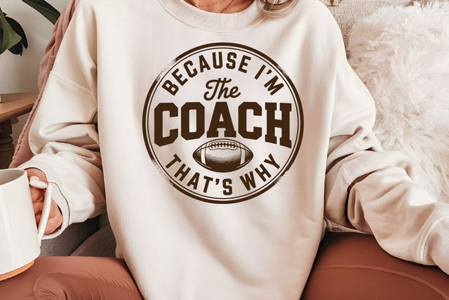 Because I m The Coach That s Why SVG Angelina750 