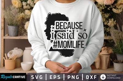 Because i said so Svg Design SVG Regulrcrative 