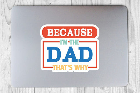 because im the dad thats why SVG Angelina750 