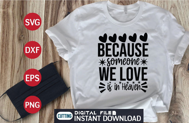 Because Someone We Love is in Heaven svg SVG designer krishna 