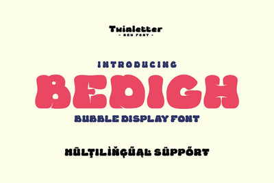 Bedigh - Buble Display Font Font twinletter 