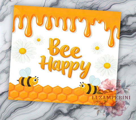 Bee Happy Inspirational 20oz Tumbler, Bee Themed Design, 20oz Sublimation Wrap, Cute Bee Gift, Honey Bee Tumbler, Inspirational Tumbler, Nature Lover Gift Sublimation Li Zamperini 