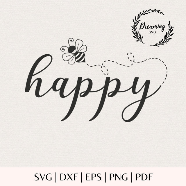 Bee Happy SVG PNG - Cute Bumble Bee Clip Art - Toddler Shirt & Baby Onesie Cut File - Honey Bee Digital Download SVG DreamingSVG 