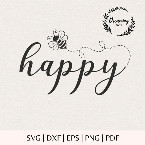 Bee Happy SVG PNG - Cute Bumble Bee Clip Art - Toddler Shirt & Baby Onesie Cut File - Honey Bee Digital Download SVG DreamingSVG 