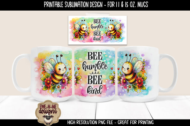 Bee Humble Bee Kind | 11 & 15 oz Sublimation Mug Designs Sublimation Ewe-N-Me Designs 