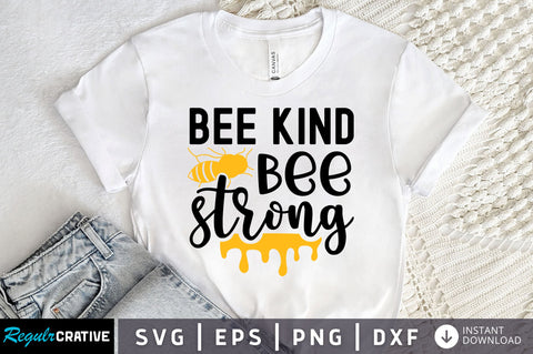 Bee kind bee strong Svg design SVG Regulrcrative 