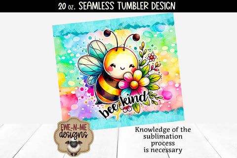 Bee Kind Cute Flowers 20oz Seamless Tumbler Wrap Sublimation Ewe-N-Me Designs 